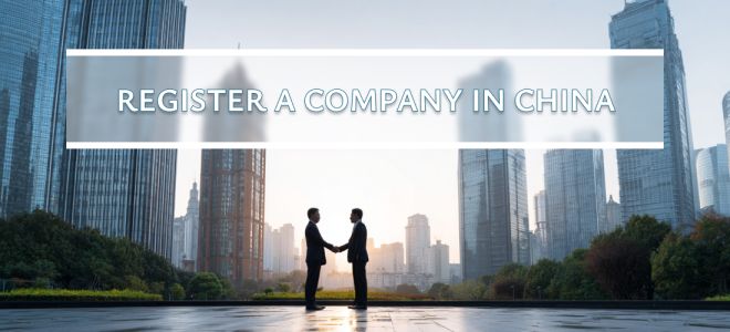 Aprire una società in Cina per stranieri: tutto ciò che occorre sapere
